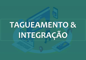 Tagueamento e integração